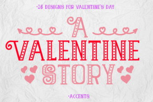 A Valentine Story: A Decorative Font for Editorial Design and Branding