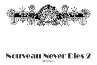 Nouveau Never Dies: A Font for Editorial Elegance